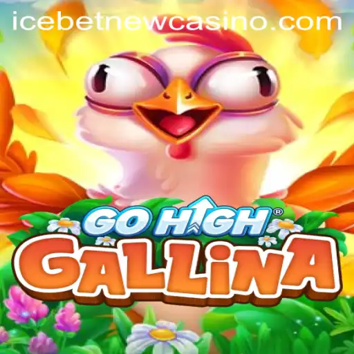 Exploring the Exciting World of GoHighGallina at Icebet Casino