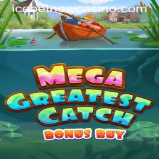 MegaGreatestCatchBonusBuy: Dive into the Exciting World of Icebet Casino
