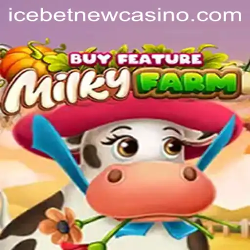 Exploring the Enchanting World of MilkyFarmBuyFeature at Icebet Casino